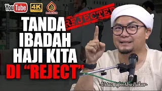 Tanda Haji Direject - Ustaz Jafri Abu Bakar