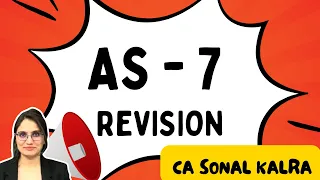 CA Inter Advanced Accounting | AS-7 Revision | CA Sonal Kalra