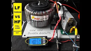 My New 4kW 48v LF Torodial  VS HF 5kW  Full Load Efficiency Test. ( English )