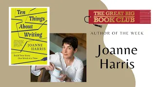 Author of the Week: Joanne Harris on 'Ten Things About Writing'