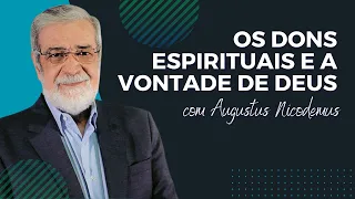 Os Dons Espirituais e a Vontade de Deus