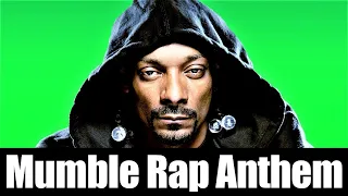 Snoop Dogg - Mumble Rap Anthem (feat. 50 Cent)