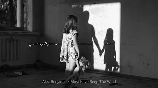 Alec Benjamin - Must Have Been The Wind [ 1hour / 1시간 ]