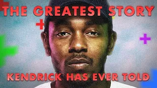 The Greatest Story Kendrick Has Ever Told