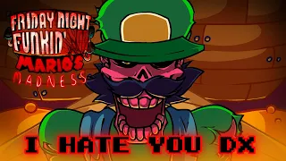 I Hate You DX - Mario's Madness Remix