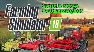 SAIU! A NOVA ATUALIZAÇÃO PARA O FARMING SIMULATOR 18  MOBILE 🧐 3 ( COLHEITADEIRAS)