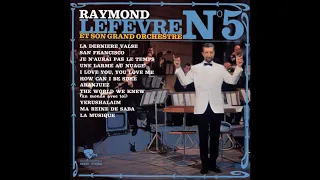 Raymond Lefèvre - Palmarès des Chansons N°5 (France 1967) [Full Album]