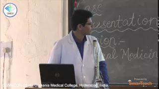 Case Presentation - Mohammad Zubair of Osmania Medical College