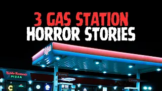 3 True Gas Station Horror Stories - Vol.2