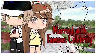 Married with Famous Celebrity | Gacha Life Mini Movie