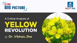 Yellow Revolution I Beyond Big Picture I  Dr. Vibhas Jha I Indian Economy I UPSC CSE -IAS