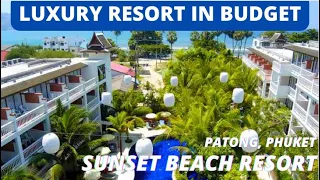 Best luxury resort with sea view in budget | Sunset Beach Resort Tour | Bangla Market, Patong Beach