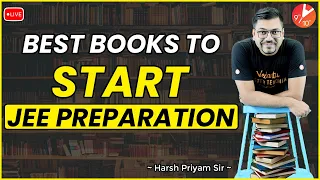 Best Books To Start JEE 2024 Preparation | Must Watch For JEE Aspirants | Harsh Sir