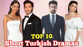 Top 10 Short Turkish Dramas Limited To 16 Episodes