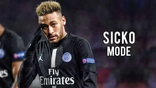 Neymar Jr ► Sicko Mode - Travis Scott ft. Drake ● Skills & Goals | HD