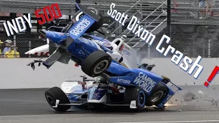 2017 Indy 500 Scott Dixon Crash!