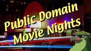 Public Domain Movie Night Trailer