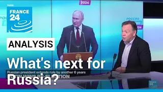 Putin extends rule by another six years: What comes next? • FRANCE 24 English