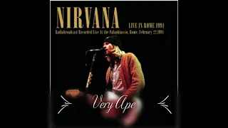 Nirvana - Very Ape at Roma Palaghiacco, Rome, Italy on 02/22/1994