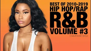 💎 Best Hip Hop Rap R&B Songs of the Decade 2010-2019 | Volume 3 | Champagne Shoji