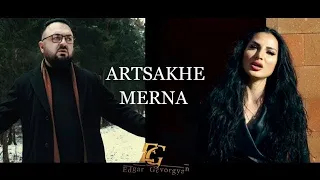 Edgar Gevorgyan & Anush Petrosyan - ARTSAKHE MERNA  █▬█ █ ▀█▀