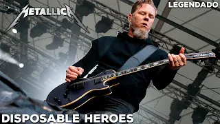 Metallica - Disposable Heroes [LEGENDADO PT-BR] (Live in Berlin 2006)