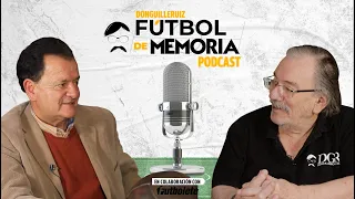 Fútbol De Memoria Capítulo 5 - Astolfo Romero