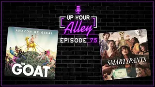 Up Your Alley #75 | The GOAT and Smartypants
