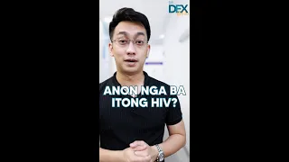 "HIV" Ano ang dapat mong malaman? | Dr. Dex Macalintal