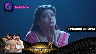 Ishq Ki Dastaan Naagmani | EP183 Part 1 | Episodic Glimpse | Dangal TV