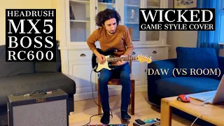 DAW vs. Fender Fr-10 in-the-room | more below | Wickedgamestyle loop&solo | HeadrushMX5 | BossRC600