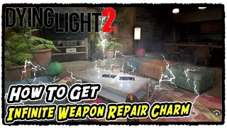 How to Get Infinite Weapon Repair Charm in Dying Light 2 (Korek Weapon Repair Charm)