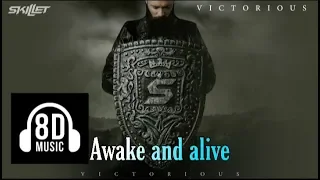 Skillet - awake and alive - 8d audio