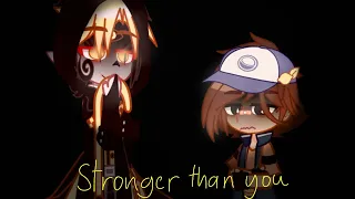 Stronger than you||Bill!Sans and Dipper's response||