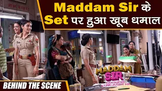 Gulki और Maddam Sir की Team Set पर हुई हंस हंस कर लोटपोट | On location BTS of Maddam Sir