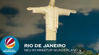 Rio de Janeiro im Miniatur Wunderland in Hamburg eröffnet