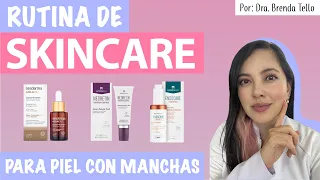 RUTINA de SkinCare para MANCHAS FACIALES, Tips de una Dermatóloga