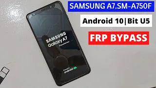 Samsung Galaxy A7 (SM-A750F) Android 10 U5 Frp Bypass|How To Bypass Google Account On Samsung