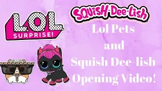 LOL Pets and Squish Deelish | Surprise Toy Opening | Super Sweet World