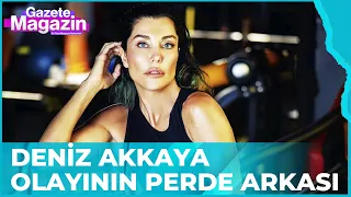 Deniz Akkaya ve Kızıyla İlgili Son Gelişme | Gazete Magazin