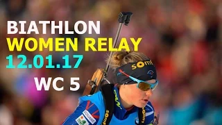 BIATHLON WOMEN RELAY 12.01.2017  World Cup 5 Ruhpolding (Germany)