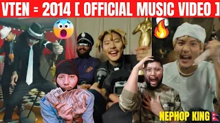 Vten New Song - 2014 [ Official Music Video ] History Create Music Video in Nephop 🇳🇵|| Reaction !!!