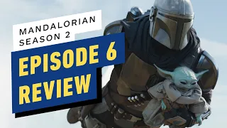 The Mandalorian: Season 2, Episode 6 Review (Spoilers)