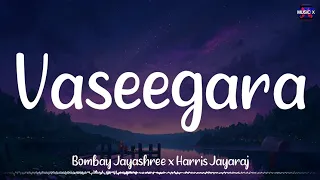 𝗩𝗮𝘀𝗲𝗲𝗴𝗮𝗿𝗮 (Lyrics) - Harris Jayaraj | Bombay Jayashree | Minnale | Madhavan | Reema Sen /#Vaseegara