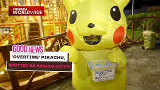 'Overtime' Pikachu, spotted sa Baguio City?! | Good News