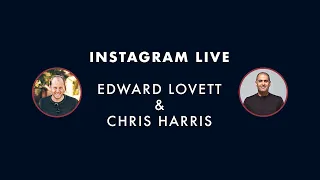 INSTAGRAM LIVE | Edward Lovett & Chris Harris