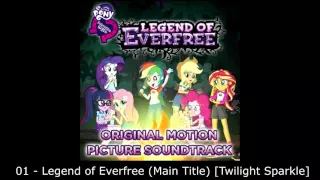 [ALL SONGS] MLP -  Equestria Girls: Legend of Everfree [OST] HD