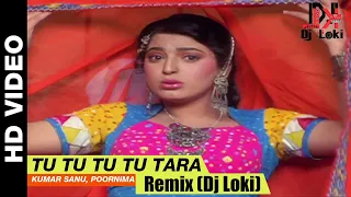 Tu Tu Tu Tu Tara Remix (Dj Loki) - Bol Radha Bol | Kumar Sanu, Poornima | Juhi Chawla & Rishi Kapoor