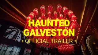 "Haunted Galveston" Official 4K Trailer • S4 Ep 2 • Docu-Series • Unearthly: History & Paranormal