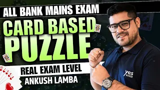 ✅ CARD BASED MAINS LEVEL PUZZLE | BANK EXAM 2024 | REASONING | ANKUSH LAMBA